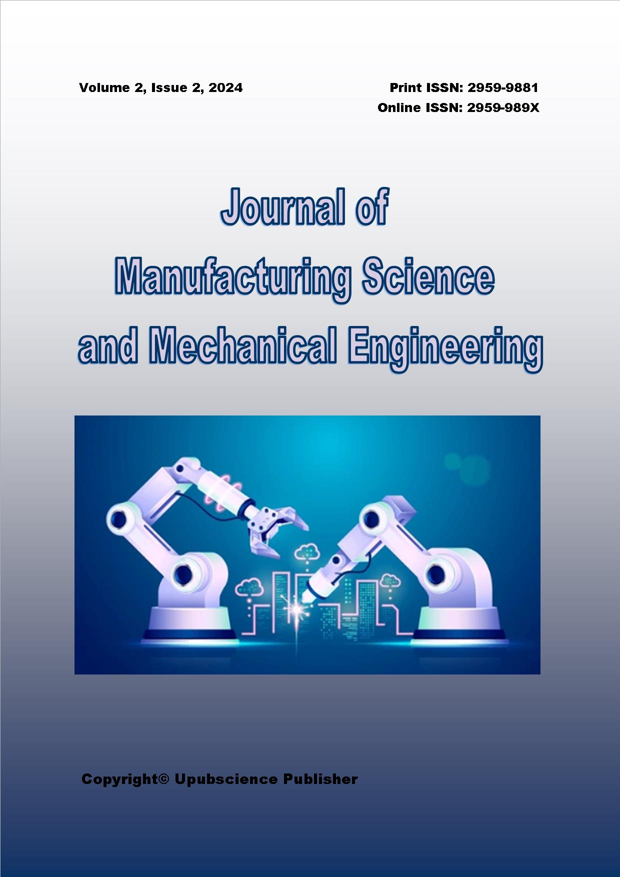 Journal of Manufacturing Science and Mechanical Engineering (制造科学与机械工程杂志)