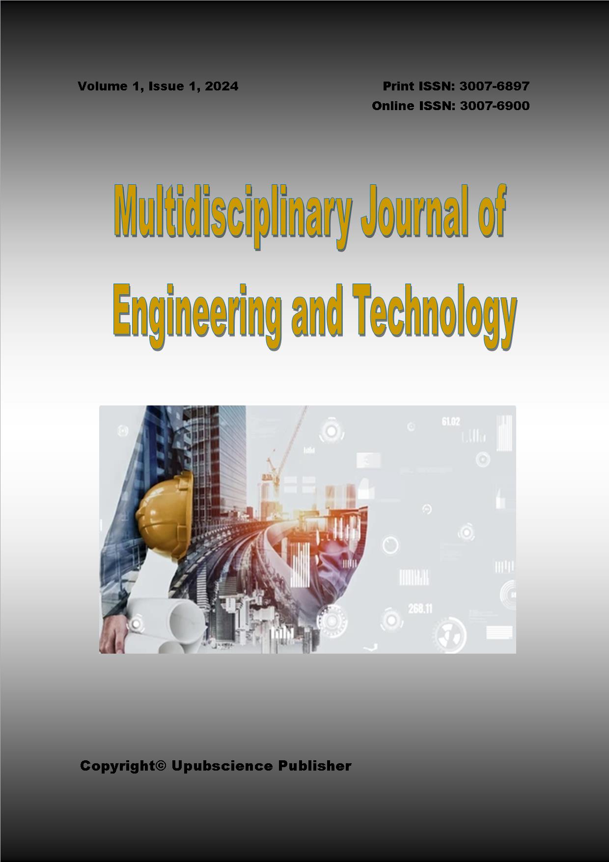 Multidisciplinary Journal of Engineering and Technology (工程与技术多学科杂志)