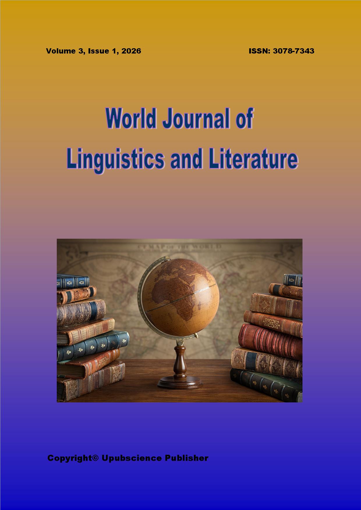 World Journal of Linguistics and Literature (世界语言学与文学杂志)